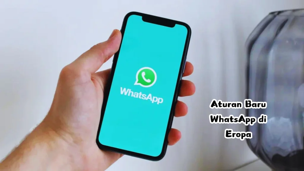 Aturan-Baru-WhatsApp-di-Eropa