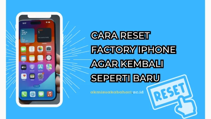Cara-Reset-Factory-iPhone