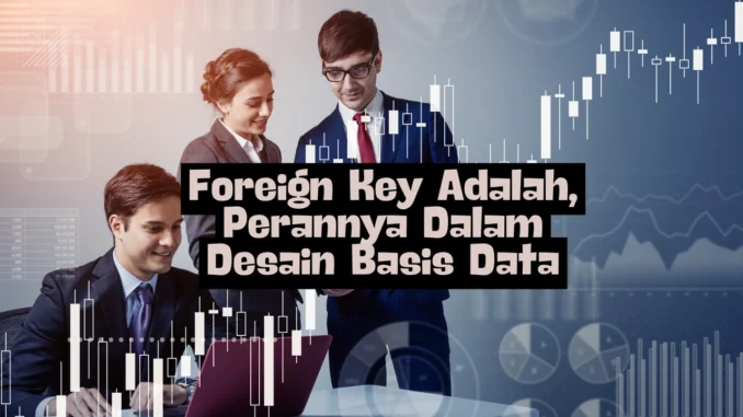 Foreign-Key-Adalah