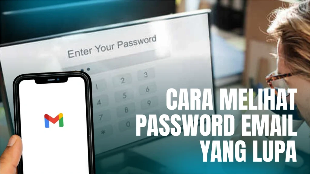 cara-melihat-password-email-yang-lupa